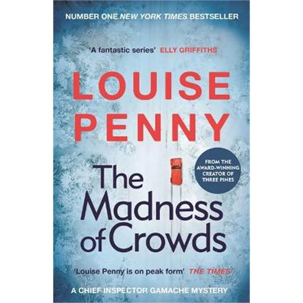 The Madness of Crowds: Chief Inspector Gamache Novel Book 17 (Paperback) - Louise Penny